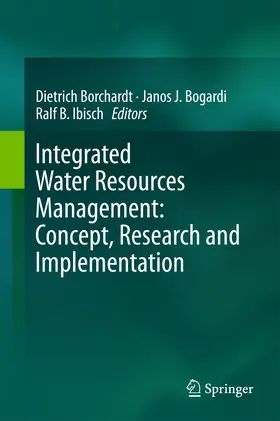 Borchardt / Bogardi / Ibisch |  Integrated Water Resources Management: Concept, Research and Implementation | eBook | Sack Fachmedien