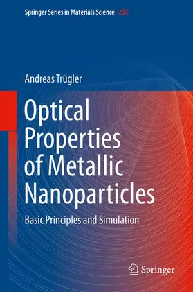 Trügler |  Optical Properties of Metallic Nanoparticles | Buch |  Sack Fachmedien