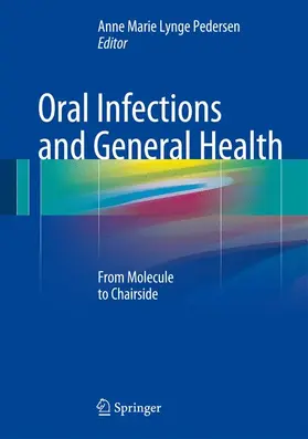 Lynge Pedersen |  Oral Infections and General Health | Buch |  Sack Fachmedien