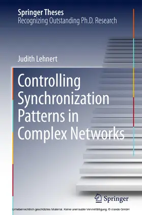 Lehnert | Controlling Synchronization Patterns in Complex Networks | E-Book | sack.de