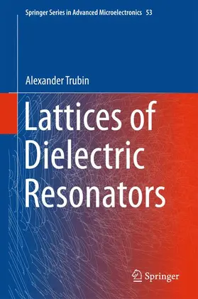 Trubin |  Lattices of Dielectric Resonators | Buch |  Sack Fachmedien