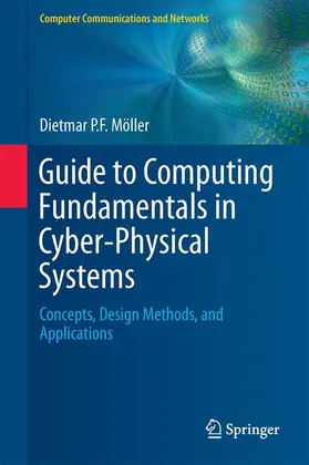 Möller |  Guide to Computing Fundamentals in Cyber-Physical Systems | Buch |  Sack Fachmedien