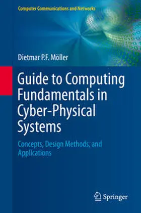Möller | Guide to Computing Fundamentals in Cyber-Physical Systems | E-Book | sack.de