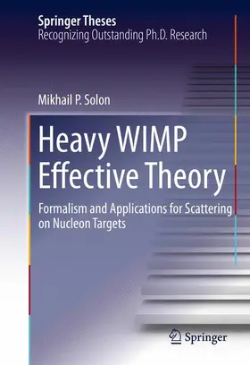 Solon |  Heavy WIMP Effective Theory | Buch |  Sack Fachmedien