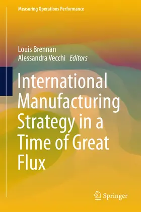Brennan / Vecchi |  International Manufacturing Strategy in a Time of Great Flux | eBook | Sack Fachmedien