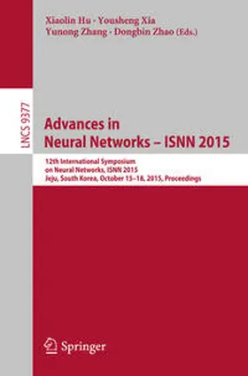 Hu / Xia / Zhang |  Advances in Neural Networks – ISNN 2015 | eBook | Sack Fachmedien
