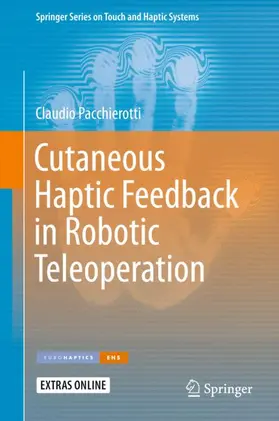 Pacchierotti |  Cutaneous Haptic Feedback in Robotic Teleoperation | Buch |  Sack Fachmedien