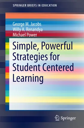 Jacobs / Renandya / Power |  Simple, Powerful Strategies for Student Centered Learning | eBook | Sack Fachmedien
