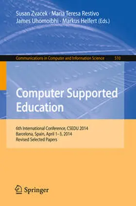 Zvacek / Restivo / Uhomoibhi | Computer Supported Education | E-Book | sack.de