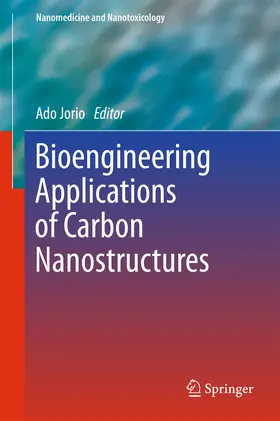 Jorio |  Bioengineering Applications of Carbon Nanostructures | eBook | Sack Fachmedien