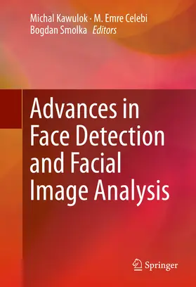 Kawulok / Celebi / Smolka | Advances in Face Detection and Facial Image Analysis | E-Book | sack.de