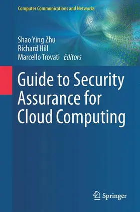 Zhu / Trovati / Hill |  Guide to Security Assurance for Cloud Computing | Buch |  Sack Fachmedien