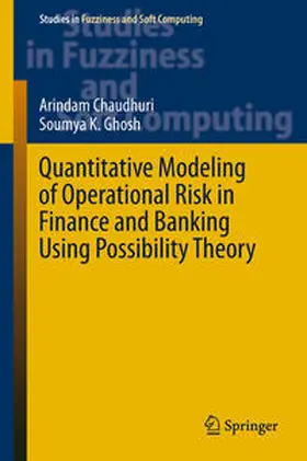 Chaudhuri / Ghosh | Quantitative Modeling of Operational Risk in Finance and Banking Using Possibility Theory | E-Book | sack.de