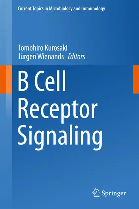 Kurosaki / Wienands |  B Cell Receptor Signaling | eBook | Sack Fachmedien