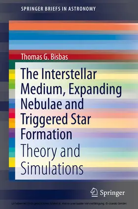 Bisbas |  The Interstellar Medium, Expanding Nebulae and Triggered Star Formation | eBook | Sack Fachmedien