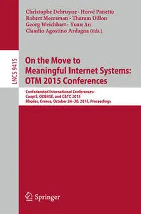 Debruyne / Panetto / Meersman |  On the Move to Meaningful Internet Systems: OTM 2015 Conferences | eBook | Sack Fachmedien