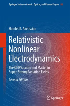 Avetissian | Relativistic Nonlinear Electrodynamics | E-Book | sack.de