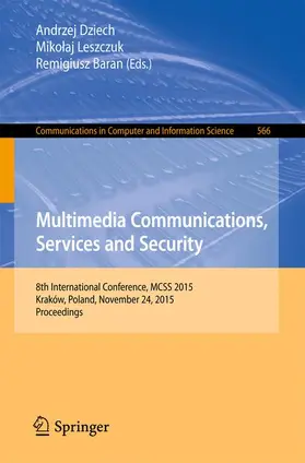 Dziech / Baran / Leszczuk |  Multimedia Communications, Services and Security | Buch |  Sack Fachmedien