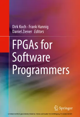 Koch / Hannig / Ziener |  FPGAs for Software Programmers | eBook | Sack Fachmedien