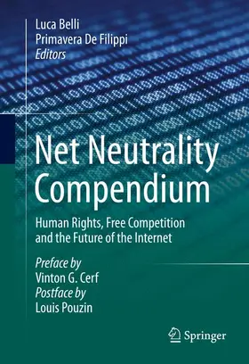 De Filippi / Belli |  Net Neutrality Compendium | Buch |  Sack Fachmedien