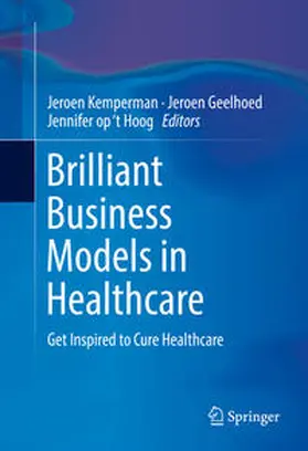 Kemperman / op ‘t Hoog / Geelhoed |  Brilliant Business Models in Healthcare | Buch |  Sack Fachmedien
