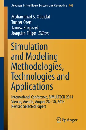 Obaidat / Ören / Kacprzyk |  Simulation and Modeling Methodologies, Technologies and Applications | eBook | Sack Fachmedien