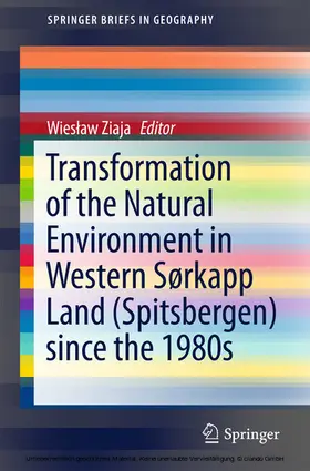 Ziaja |  Transformation of the natural environment in Western Sørkapp Land (Spitsbergen) since the 1980s | eBook | Sack Fachmedien