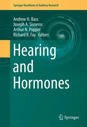 Bass / Fay / Sisneros |  Hearing and Hormones | Buch |  Sack Fachmedien