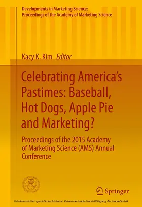 Kim |  Celebrating America’s Pastimes: Baseball, Hot Dogs, Apple Pie and Marketing? | eBook | Sack Fachmedien