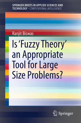 Biswas |  Is 'Fuzzy Theory' an Appropriate Tool for Large Size Problems? | Buch |  Sack Fachmedien
