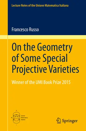 Russo |  On the Geometry of Some Special Projective Varieties | eBook | Sack Fachmedien