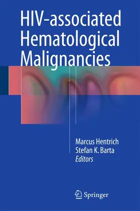 Barta / Hentrich |  HIV-associated Hematological Malignancies | Buch |  Sack Fachmedien