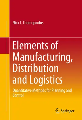 Thomopoulos | Elements of Manufacturing, Distribution and Logistics | E-Book | sack.de