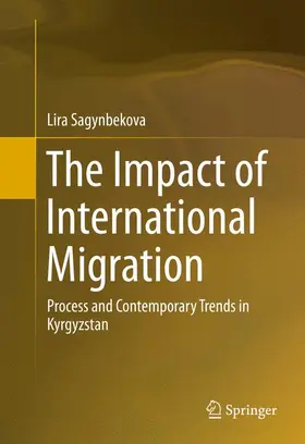 Sagynbekova |  The Impact of International Migration | Buch |  Sack Fachmedien