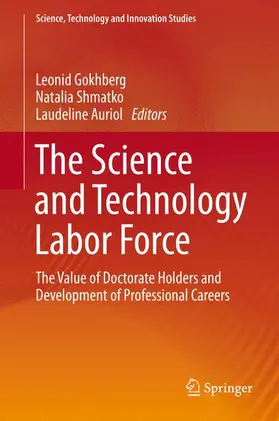 Gokhberg / Auriol / Shmatko |  The Science and Technology Labor Force | Buch |  Sack Fachmedien