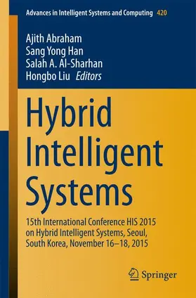 Abraham / Liu / Han |  Hybrid Intelligent Systems | Buch |  Sack Fachmedien