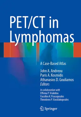 Andreou / Kosmidis / Gouliamos |  PET/CT in Lymphomas | Buch |  Sack Fachmedien