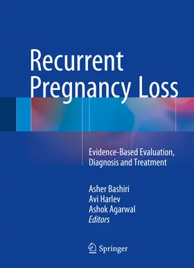 Bashiri / Harlev / Agarwal |  Recurrent Pregnancy Loss | eBook | Sack Fachmedien