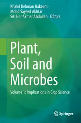 Hakeem / Akhtar / Abdullah |  Plant, Soil and Microbes | Buch |  Sack Fachmedien