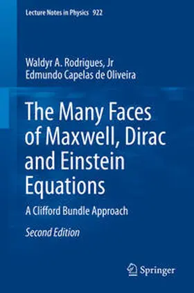 Rodrigues, Jr / Rodrigues / Capelas de Oliveira | The Many Faces of Maxwell, Dirac and Einstein Equations | E-Book | sack.de