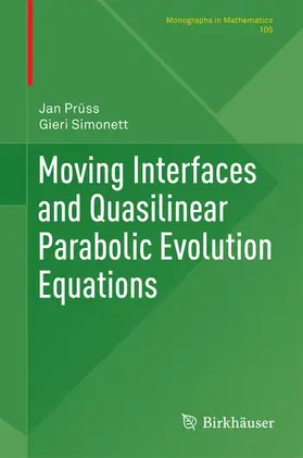 Simonett / Prüss |  Moving Interfaces and Quasilinear Parabolic Evolution Equations | Buch |  Sack Fachmedien