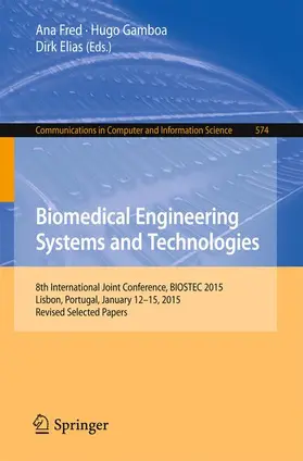 Fred / Elias / Gamboa |  Biomedical Engineering Systems and Technologies | Buch |  Sack Fachmedien