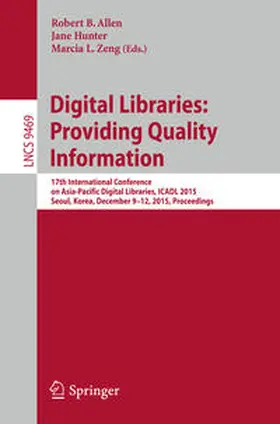 Allen / Hunter / Zeng | Digital Libraries: Providing Quality Information | E-Book | sack.de