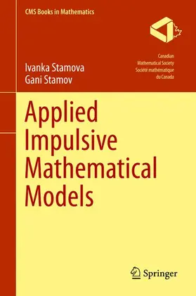Stamov / Stamova |  Applied Impulsive Mathematical Models | Buch |  Sack Fachmedien