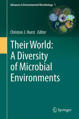 Hurst |  Their World: A Diversity of Microbial Environments | Buch |  Sack Fachmedien