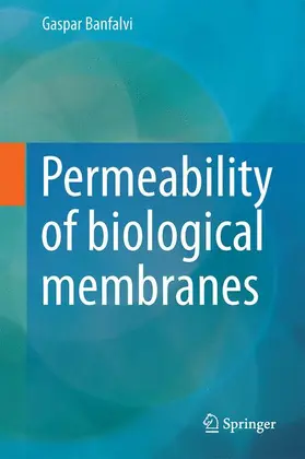 Banfalvi |  Permeability of Biological Membranes | Buch |  Sack Fachmedien