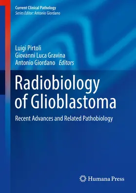 Pirtoli / Giordano / Gravina |  Radiobiology of Glioblastoma | Buch |  Sack Fachmedien