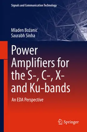 Sinha / Božanic / Božanic |  Power Amplifiers for the S-, C-, X- and Ku-bands | Buch |  Sack Fachmedien