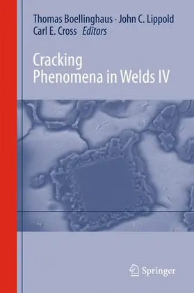 Böllinghaus / Cross / Lippold |  Cracking Phenomena in Welds IV | Buch |  Sack Fachmedien