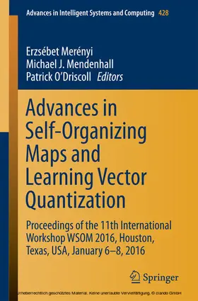 Merényi / Mendenhall / O'Driscoll |  Advances in Self-Organizing Maps and Learning Vector Quantization | eBook | Sack Fachmedien